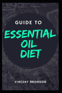 Guide to Essential Oil Diet