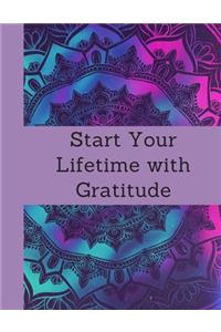 Start Your Lifetime with Gratitude