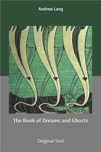The Book of Dreams and Ghosts