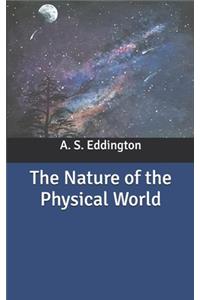 The Nature of the Physical World