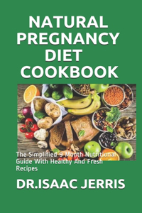 Natural Pregnancy Diet Cookbook