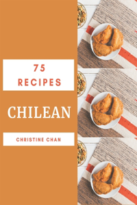 75 Chilean Recipes