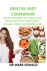 Dental Diet Cookbook