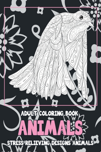 Adult Coloring Book - Animals - Stress Relieving Designs Animals