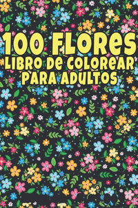 Libro de Colorear para Adultos 100 Flores