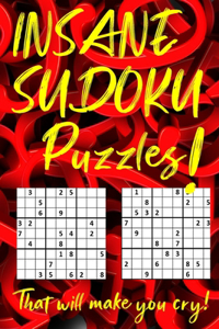 INSANE SUDOKU Puzzles That will make you cry!