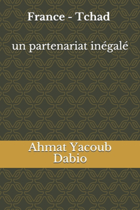 France - Tchad un partenariat inégalé