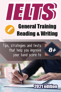 Ielts Reading and Writing General Training 2021 Edition
