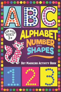 Dot Markers Activity Book Alphabet Number & Shape For Kids Ages 3+