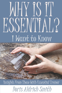 Why Is It Essential? I Want to Know