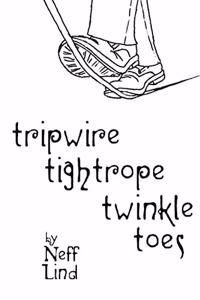 Tripwire Tightrope Twinkle Toes