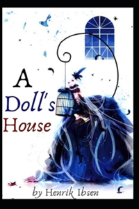 A Doll's House by Henrik Ibsen illustrated edition