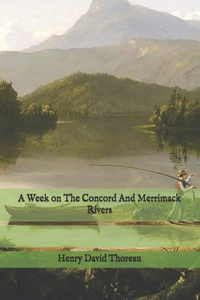 A Week on the Concord and Merrimack Rivers