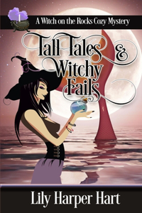 Tall Tales & Witchy Fails