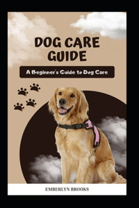 Dog Care Guide