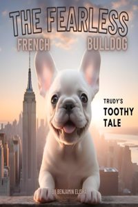 Fearless French Bulldog