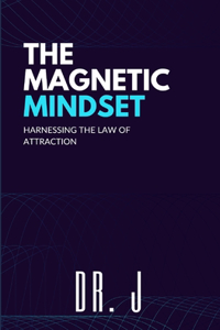 Magnetic Mindset