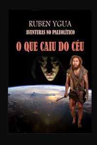 O Que Caiu Do Céu