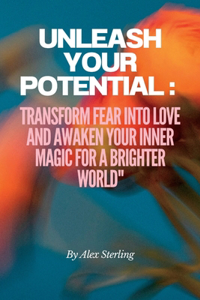 Unleash Your Potential