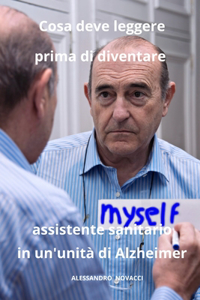 Cosa deve leggere prima di diventare assistente sanitario in un'unità di Alzheimer