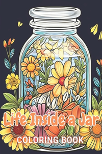 Life Inside a Jar Coloring Book