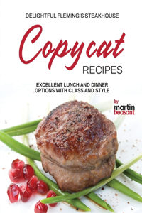 Delightful Fleming's Steakhouse Copycat Recipes