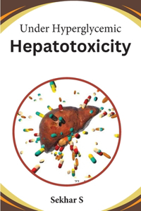 Under Hyperglycemic Hepatotoxicity