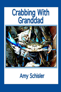 Crabbing With Granddad
