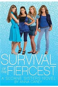 Survival of the Fiercest