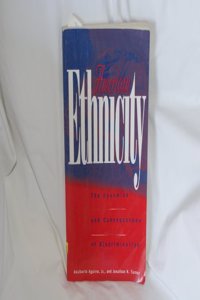 American Ethnicity: Dynamics and Consequences of Discrimination