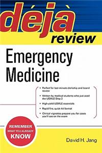 Deja Review: Emergency Medicine