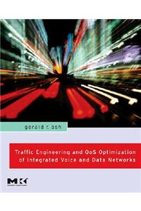 Traffic Engineering and Qos Optimization of Integrated Voice and Data Networks