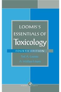Loomis's Essentials of Toxicology