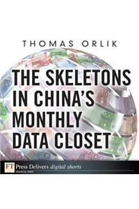 Skeletons in China's Monthly Data Closet, The