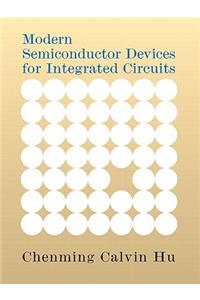 Modern Semiconductor Devices for Integrated Circuits