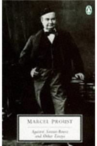 Against Sainte-Beuve and Other Essays