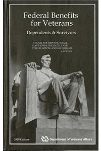 Federal Benefits for Veterans, Dependents, & Survivors, 2009