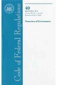 Code of Federal Regulations, Title 40, Protection of Environment, PT. 52 (52.01-52-1018), Revised as of July 1, 2010