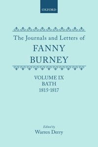 The Journals and Letters of Fanny Burney (Madame D'Arblay): Volume IX: Bath 1815-1817