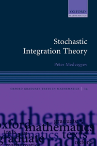 Stochastic Integration Theory