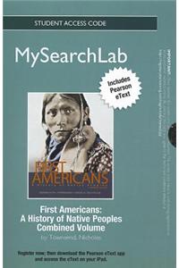MySearchLab with Pearson Etext - Standalone Access Card - for First Americans