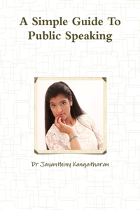 Simple Guide To Public Speaking