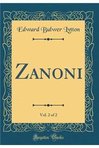 Zanoni, Vol. 2 of 2 (Classic Reprint)