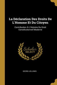 La Déclaration Des Droits De L'Homme Et Du Citoyen