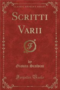Scritti Varii (Classic Reprint)