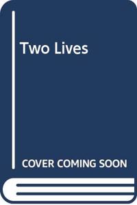 Two Lives