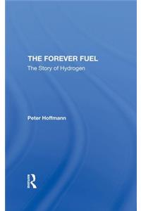 The Forever Fuel