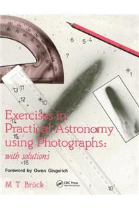 Exercises in Practical Astronomy