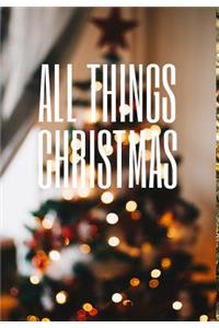 All things Christmas
