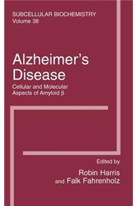 Alzheimer's Disease: Cellular and Molecular Aspects of Amyloid Beta